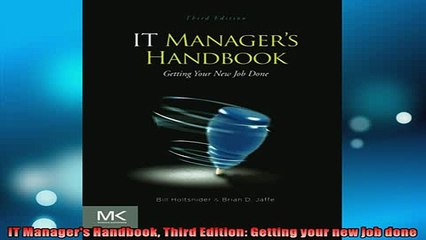 FREE DOWNLOAD  IT Managers Handbook Third Edition Getting your new job done READ ONLINE