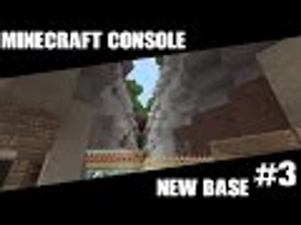 Minecraft Console Lets Play Episode 3 New Base (XBOX ONE)