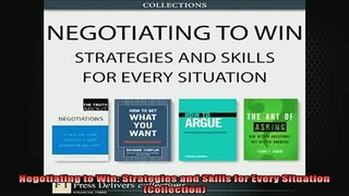 READ book  Negotiating to Win Strategies and Skills for Every Situation Collection Full Free