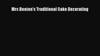 [Read Book] Mrs Beeton's Traditional Cake Decorating  EBook