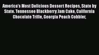 [Read Book] America's Most Delicious Dessert Recipes State by State. Tennessee Blackberry Jam