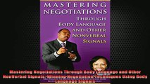 READ book  Mastering Negotiations Through Body Language and Other NonVerbal Signals Winning Online Free