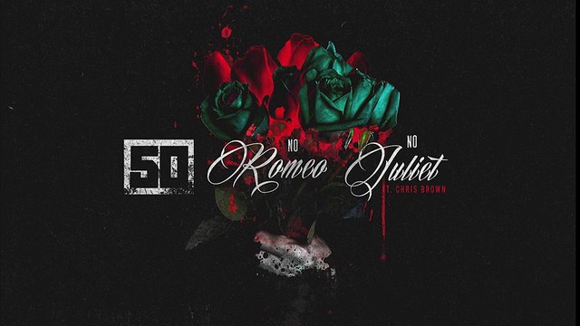 50 Cent - No Romeo No Juliet (ft. Chris Brown) [Official Audio]
