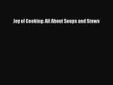 [Read Book] Joy of Cooking: All About Soups and Stews  EBook