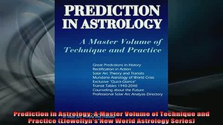 READ book  Prediction in Astrology A Master Volume of Technique and Practice Llewellyns New World Online Free