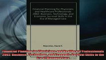 READ FREE Ebooks  Financial Planning for Physicians and Healthcare Professionals 2002 Business Technology Online Free