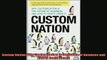 READ book  Custom Nation Why Customization Is the Future of Business and How to Profit From It Full Free