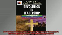 Free PDF Downlaod  Revolution in Leadership Training Apostles for Tomorrows Church Ministry for the Third READ ONLINE