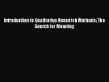 [PDF] Introduction to Qualitative Research Methods: The Search for Meaning [Download] Full