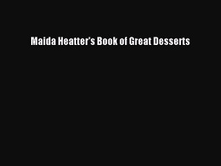 [Download PDF] Maida Heatter's Book of Great Desserts PDF Online