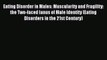 Read Eating Disorder in Males: Muscularity and Fragility: the Two-faced Ianus of Male Identity