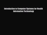 PDF Introduction to Computer Systems for Health Information Technology  EBook