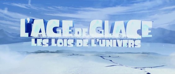 L'Age de Glace - Les lois de l'univers Bande Annonce Finale VF