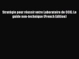 [PDF] Stratégie pour réussir votre Laboratoire de CCIE: Le guide non-technique (French Edition)