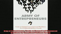 FREE PDF  Army of Entrepreneurs Create an Engaged and Empowered Workforce for Exceptional Business  DOWNLOAD ONLINE