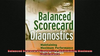 READ book  Balanced Scorecard Diagnostics Maintaining Maximum Performance Full EBook