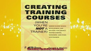 Free PDF Downlaod  Creating Training Courses  BOOK ONLINE