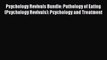 Read Psychology Revivals Bundle: Pathology of Eating (Psychology Revivals): Psychology and