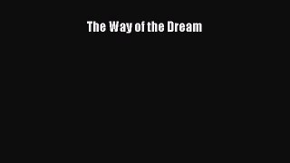 Read The Way of the Dream PDF Free