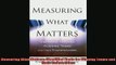 READ FREE Ebooks  Measuring What Matters Simplified Tools for Aligning Teams and Their Stakeholders Online Free