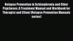 [PDF] Relapse Prevention in Schizophrenia and Other Psychoses: A Treatment Manual and Workbook
