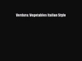 [PDF] Verdura: Vegetables Italian Style [Read] Full Ebook