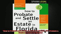 EBOOK ONLINE  How to Probate and Settle an Estate in Florida 5E Probate  Settle an Estate in Florida  DOWNLOAD ONLINE