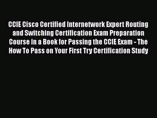 [PDF] CCIE Cisco Certified Internetwork Expert Routing and Switching Certification Exam Preparation