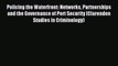 Read Policing the Waterfront: Networks Partnerships and the Governance of Port Security (Clarendon