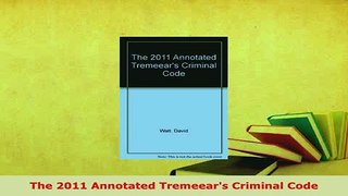 PDF  The 2011 Annotated Tremeears Criminal Code  EBook