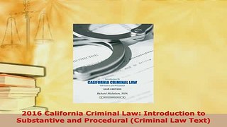 Download  2016 California Criminal Law Introduction to Substantive and Procedural Criminal Law  EBook