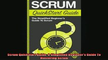 READ book  Scrum QuickStart Guide A Simplified Beginners Guide To Mastering Scrum Free Online