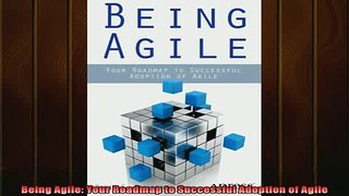 READ book  Being Agile Your Roadmap to Successful Adoption of Agile Online Free