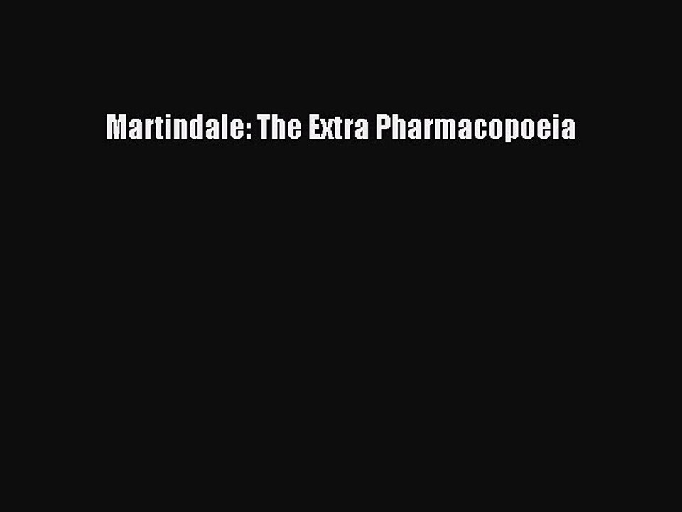 PDF Martindale: The Extra Pharmacopoeia Free Books
