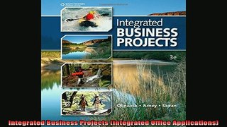 READ book  Integrated Business Projects Integrated Office Applications Online Free