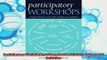 new book  Participatory Workshops A Sourcebook of 21 Sets of Ideas and Activities