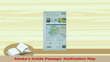 PDF  Alaskas Inside Passage Destination Map Download Full Ebook