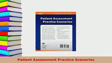 Download  Patient Assessment Practice Scenarios  Read Online