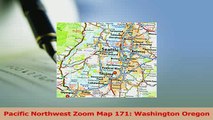 Download  Pacific Northwest Zoom Map 171 Washington Oregon Ebook Free