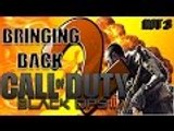 BRINGING BACK BO2!