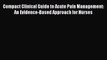 [PDF] Compact Clinical Guide to Acute Pain Management: An Evidence-Based Approach for Nurses