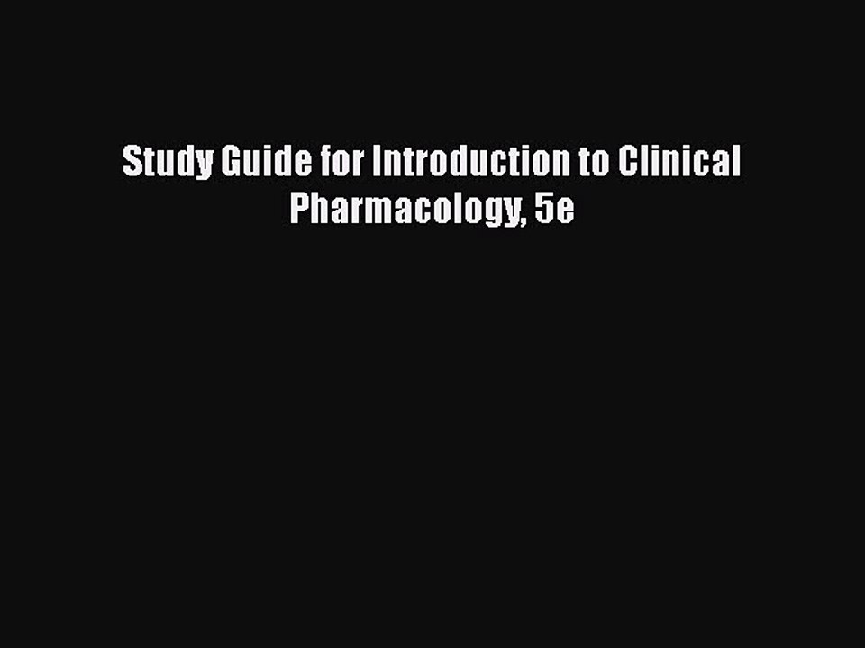 Download Study Guide for Introduction to Clinical Pharmacology 5e  EBook