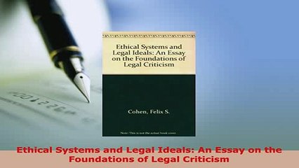PDF  Ethical Systems and Legal Ideals An Essay on the Foundations of Legal Criticism Free Books
