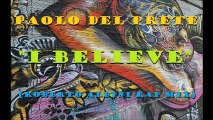 Paolo Del Prete - I Believe (Roberto Albini Rap Mix) Snippet