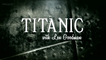 BBC Титаник с Леном Гудманом (3 серия из 3) / Titanic with Len Goodman (2012) HD