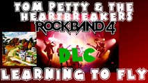 *NEW* Tom Petty & the Heartbreakers - Learning to Fly - Rock Band 4 DLC X Full Band (May 9th, 2016)