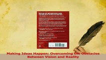 Read  Making Ideas Happen Overcoming the Obstacles Between Vision and Reality Ebook Free