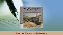 PDF  Narrow Gauge to Redwoods Free Books