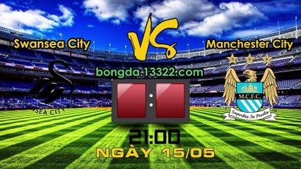 Soi kèo  Swansea City vs Manchester City