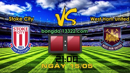 Soi kèo Stoke City vs West Ham United